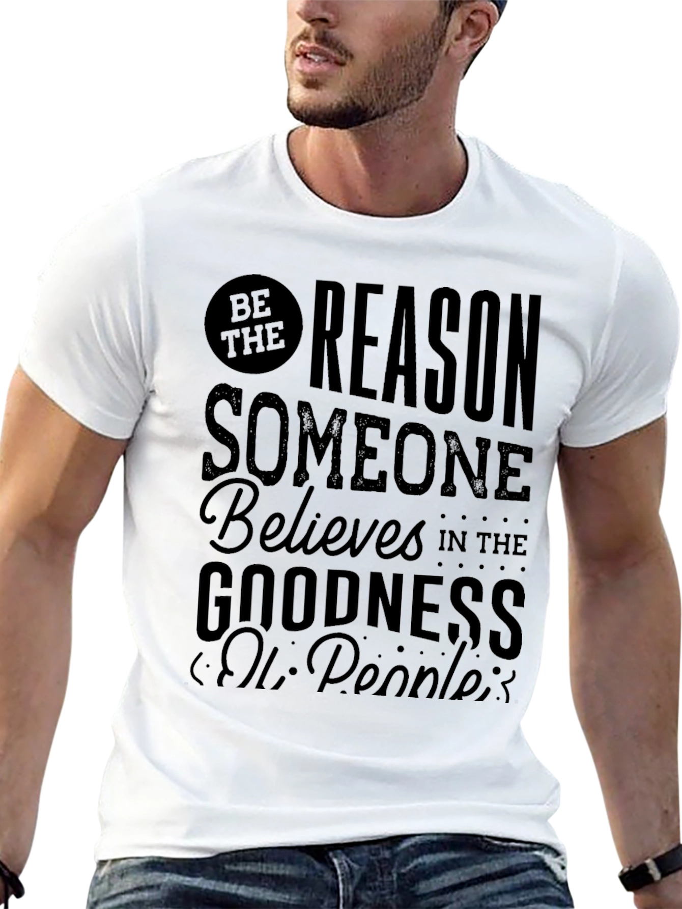 Be The Reason T-Shirt | Inspirational Graphic Tee