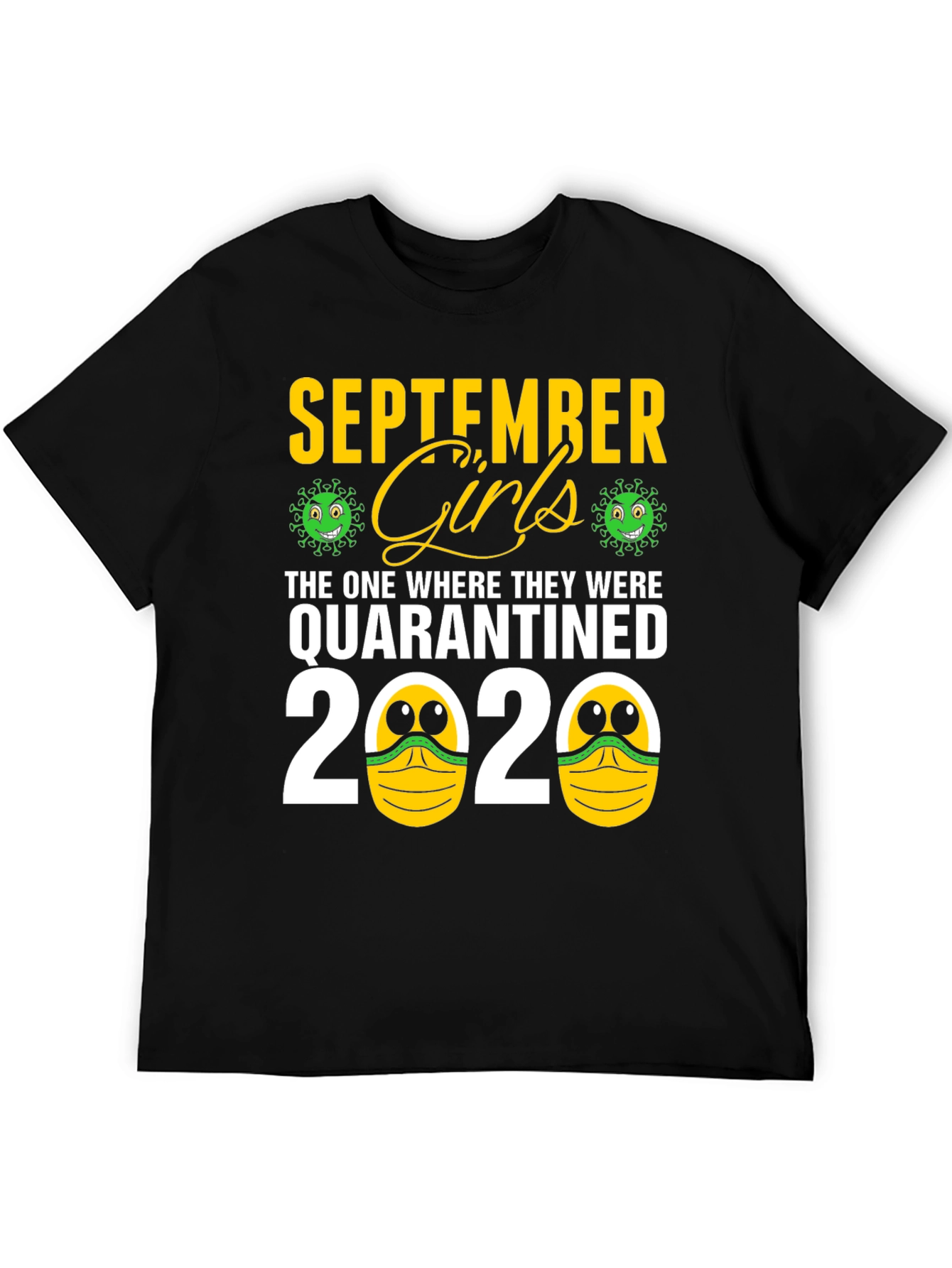 September Girls Quarantined 2020 T-Shirt
