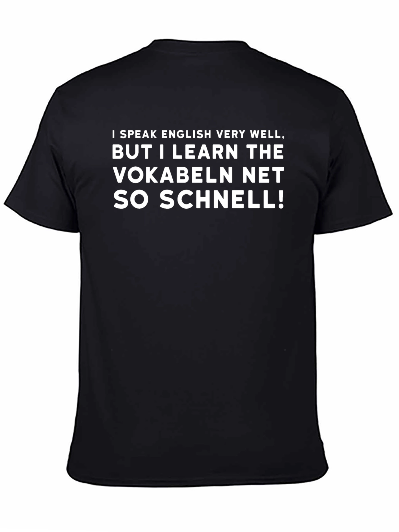 Funny English/German T-Shirt - I Speak English Very Well