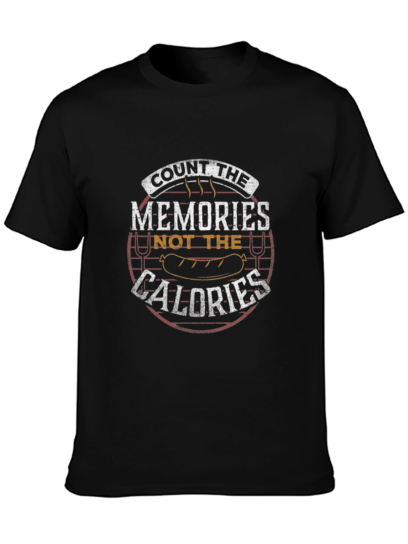 Count the Memories Not the Calories T-Shirt