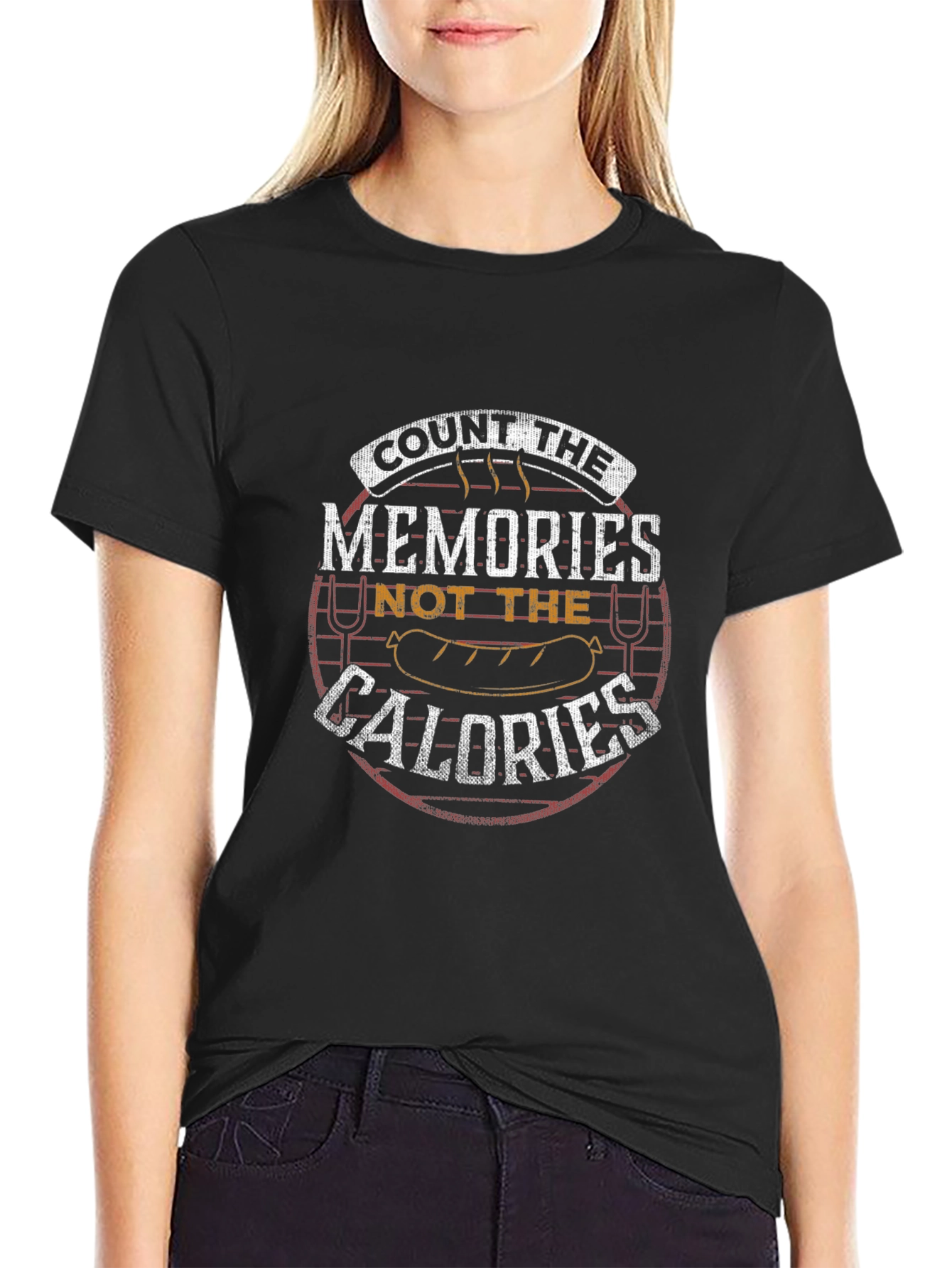 Count the Memories Not the Calories T-Shirt