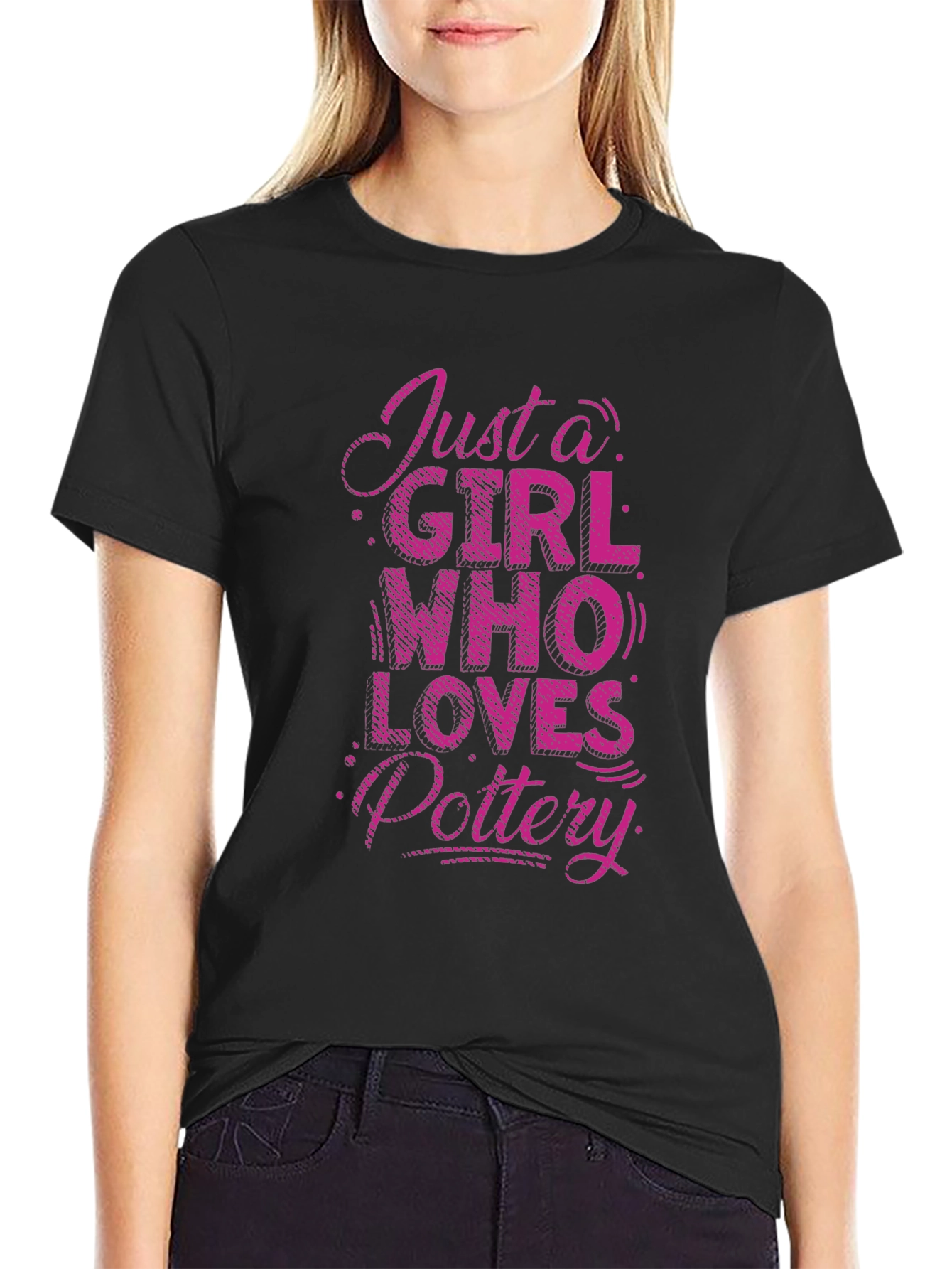 Just a Girl Who Loves Pottery T-Shirt