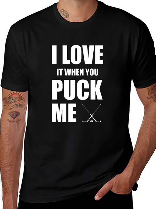 I Love It When You Puck Me Hockey Graphic Tee