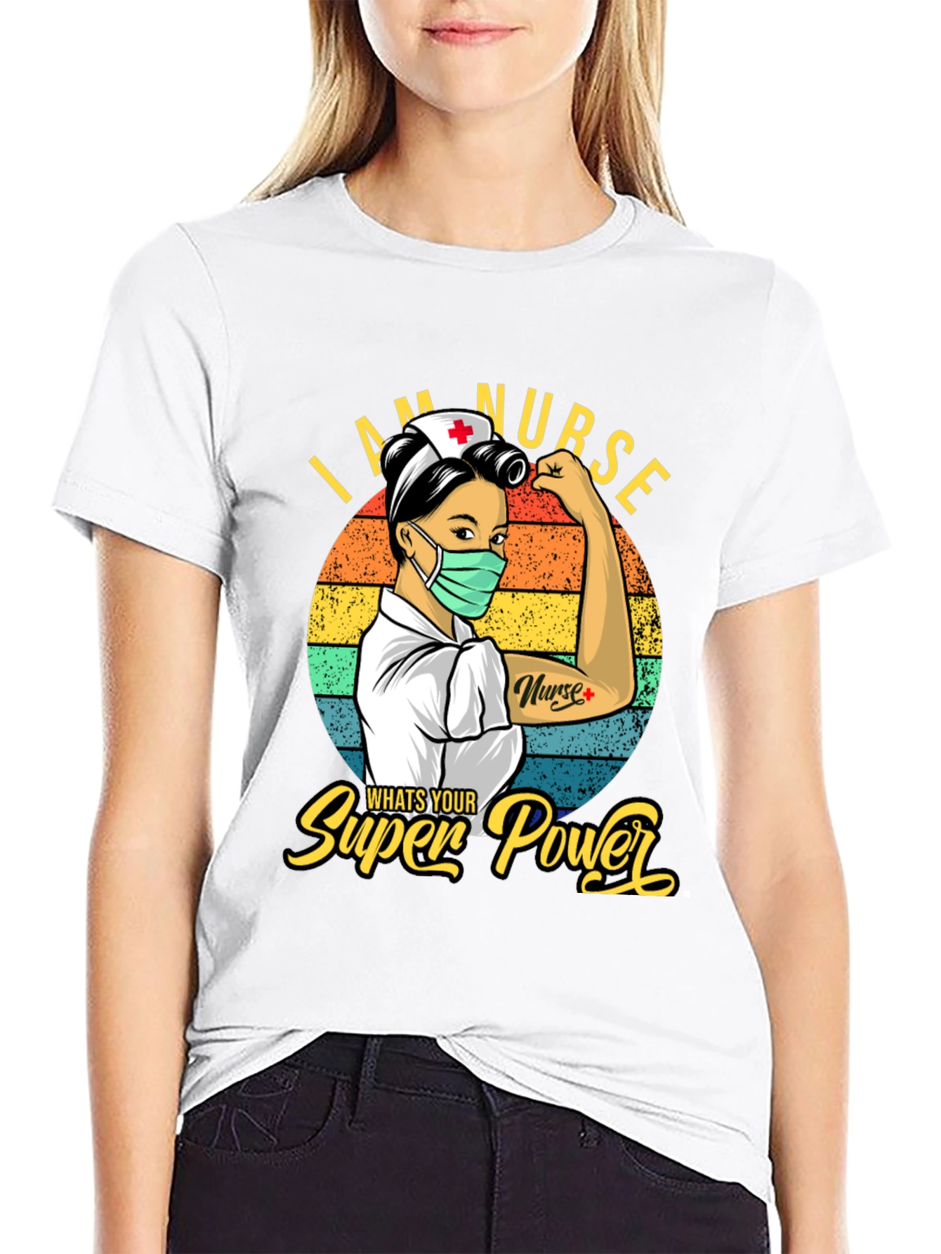 I Am Nurse Whats Your Superpower T-Shirt