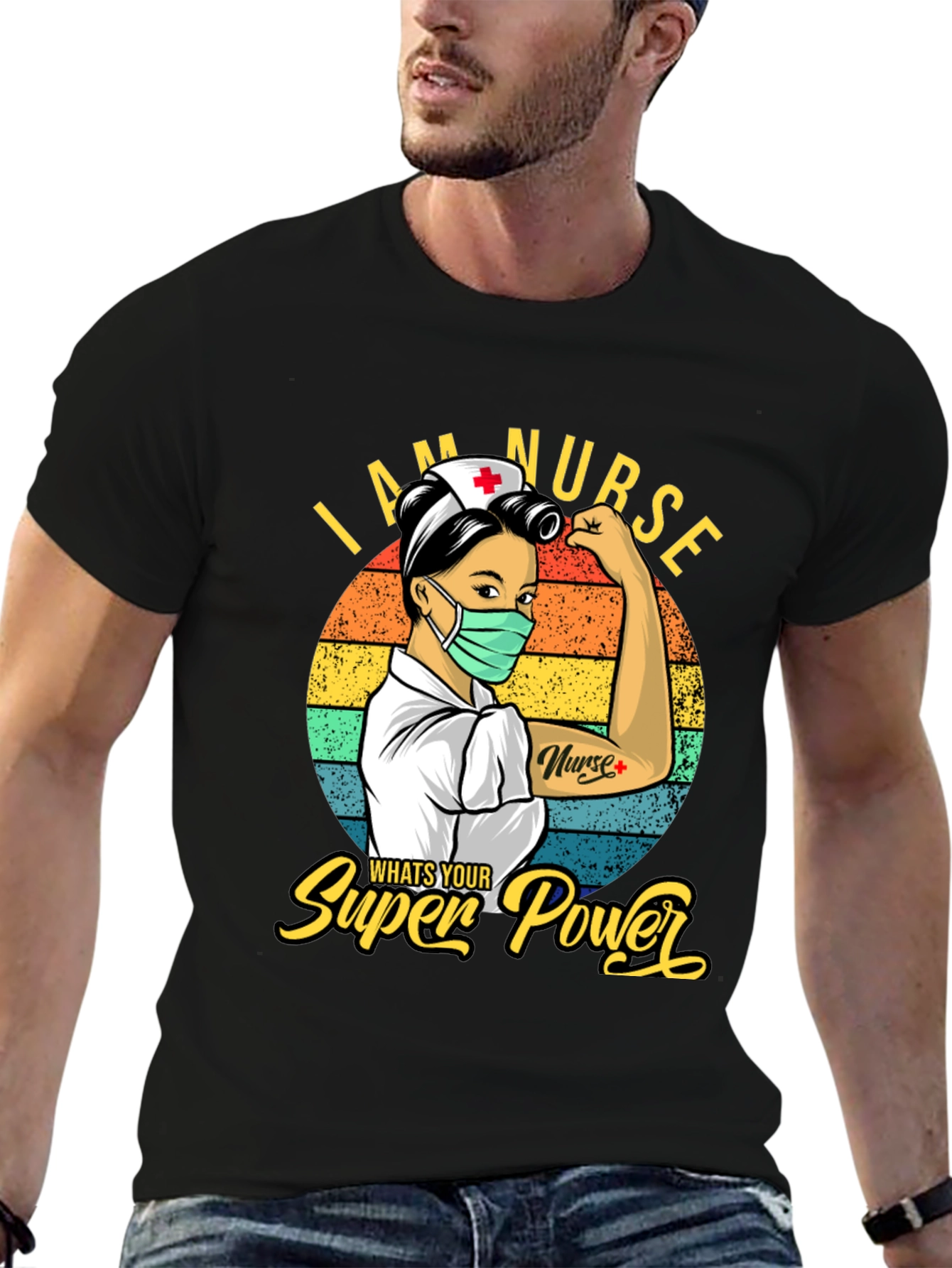 I Am Nurse Whats Your Superpower T-Shirt