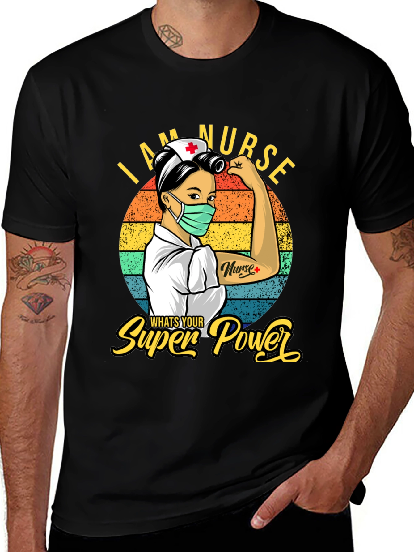 I Am Nurse Whats Your Superpower T-Shirt