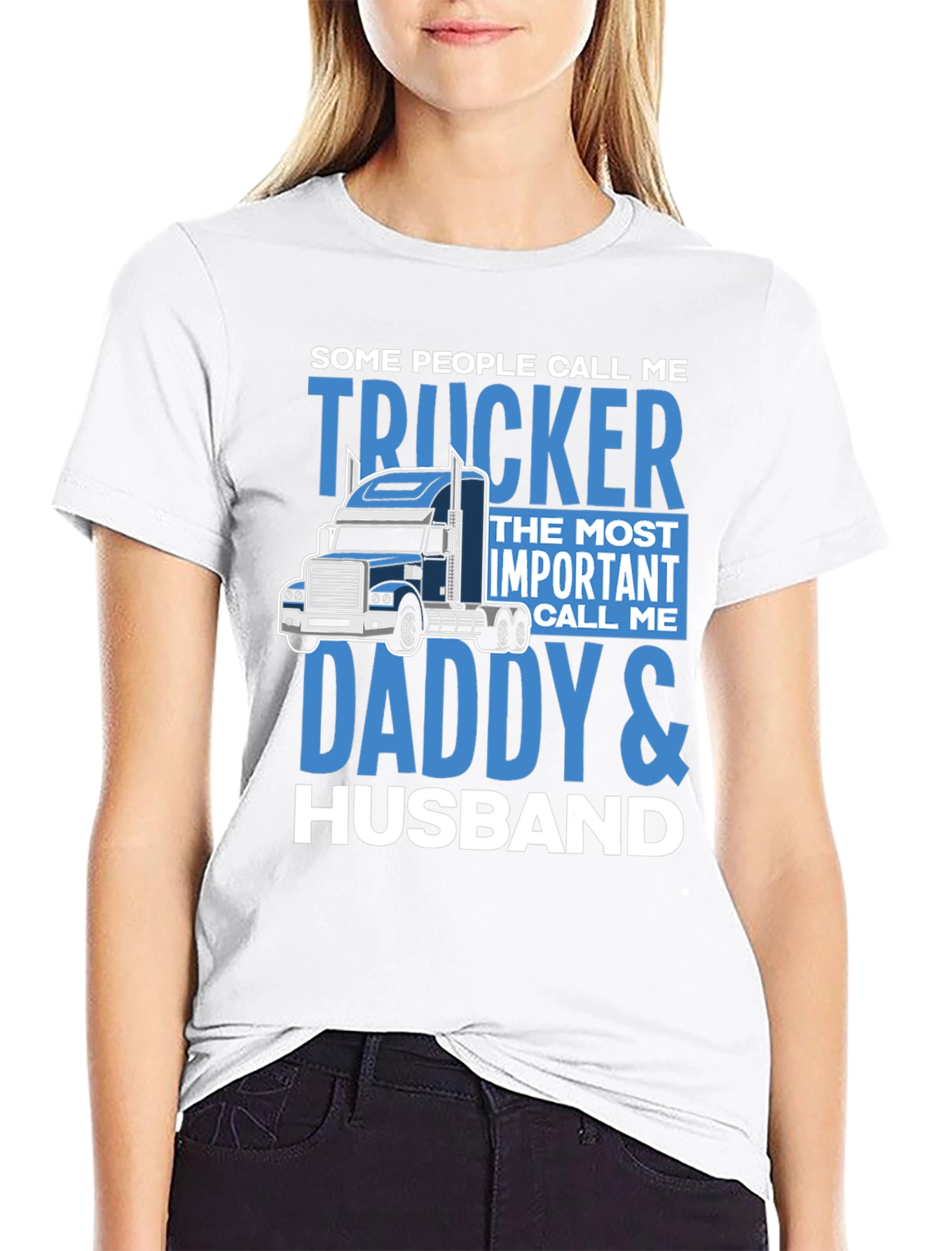 Trucker Daddy Husband T-Shirt - Gift for Men