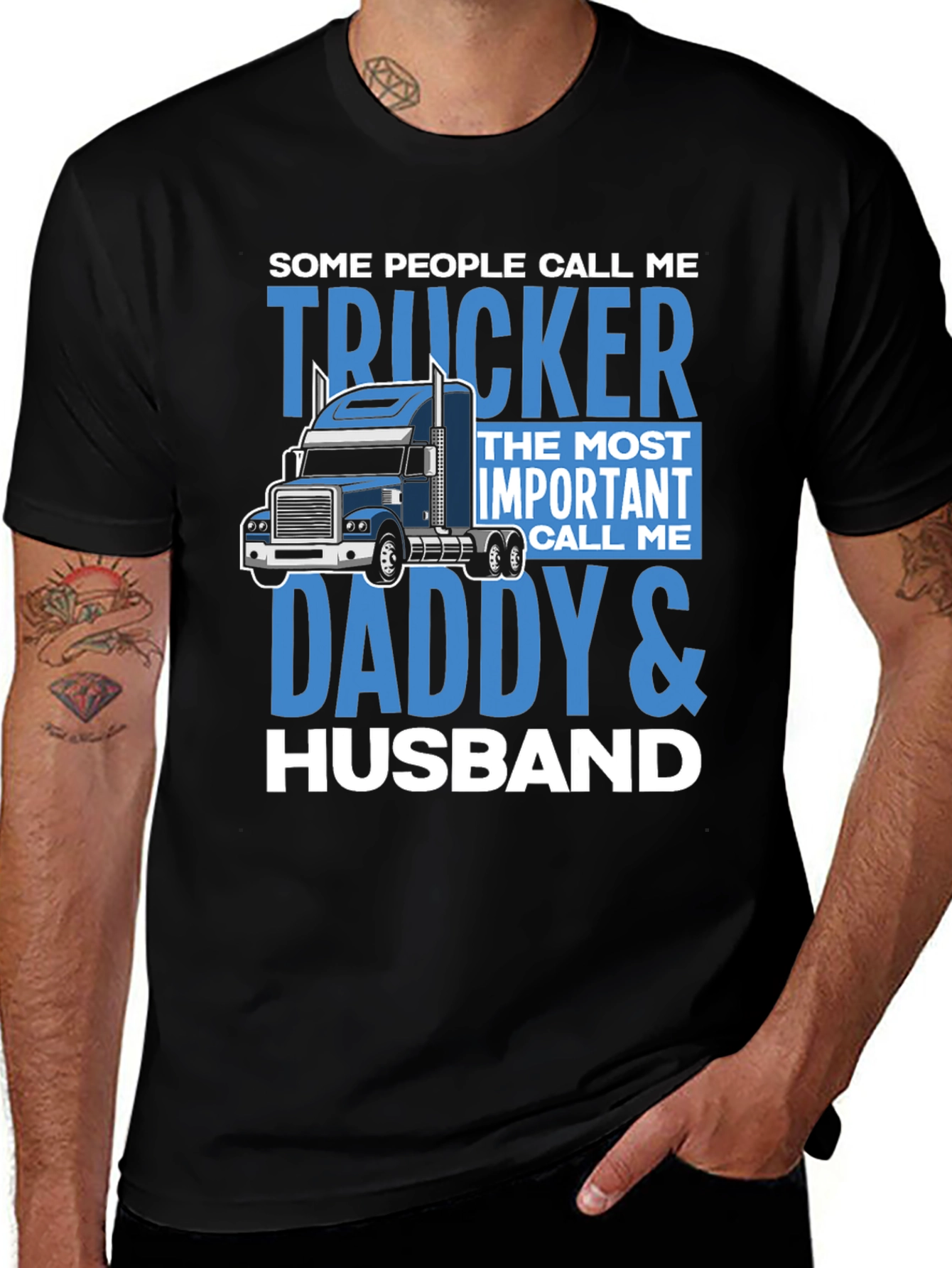 Trucker Daddy Husband T-Shirt - Gift for Men