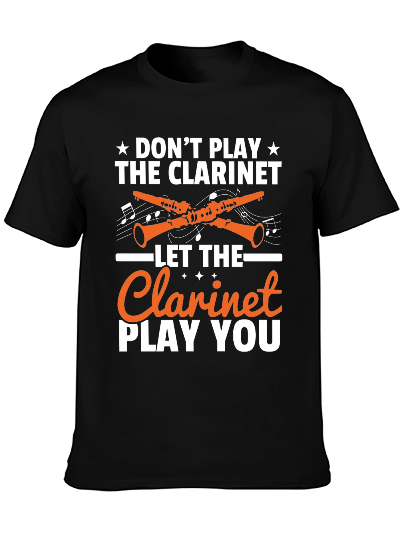 Dont Play the Clarinet Graphic Tee