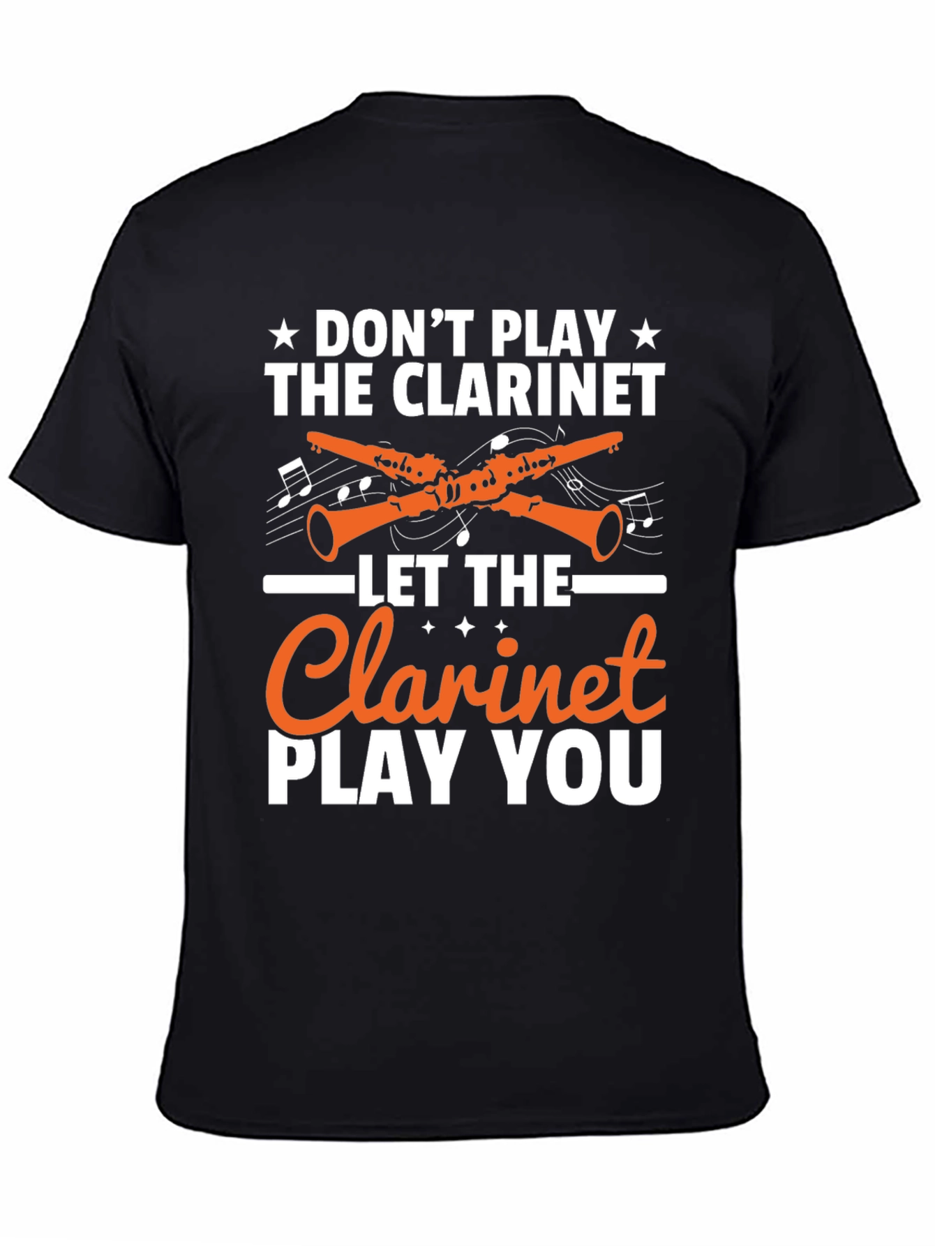 Dont Play the Clarinet Graphic Tee
