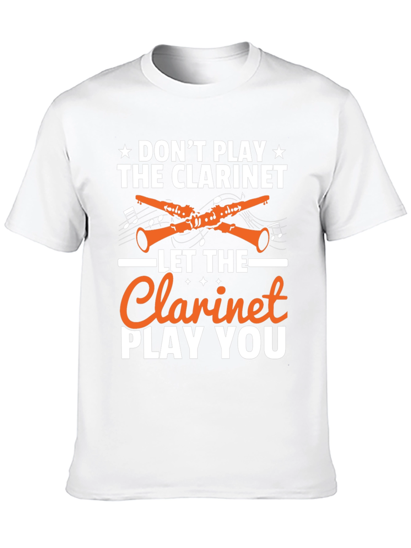 Dont Play the Clarinet Graphic Tee
