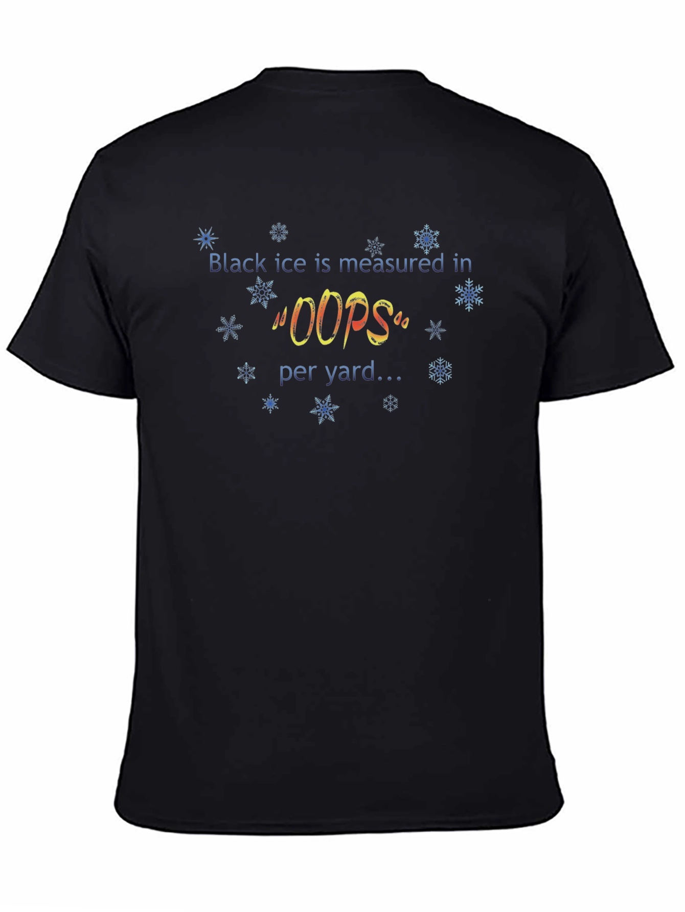 Black Ice Oops Per Yard T-Shirt