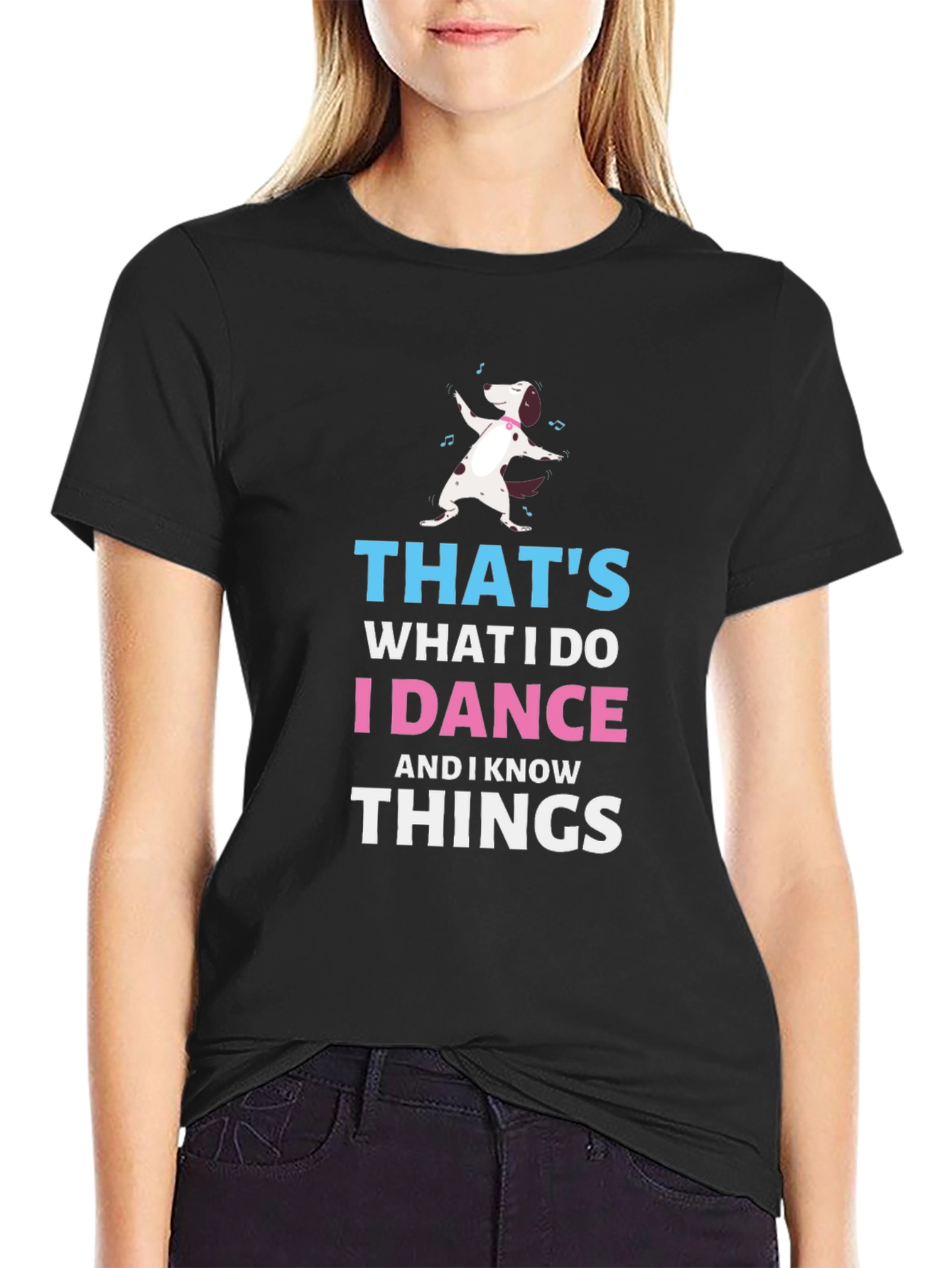 I Dance and I Know Things Dog T-Shirt – Funny Dance Dog Tee