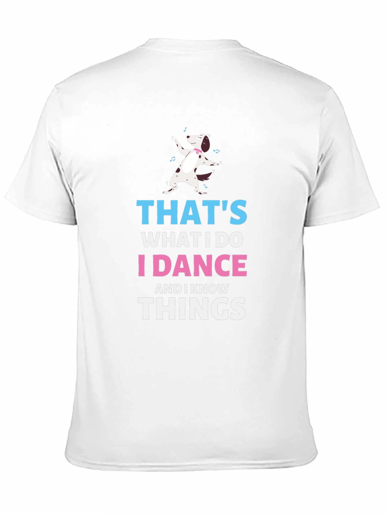 I Dance and I Know Things Dog T-Shirt – Funny Dance Dog Tee
