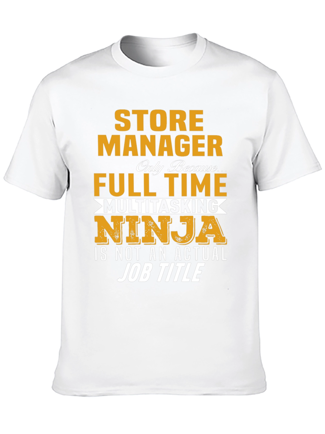 Store Manager Multitasking Ninja T-Shirt