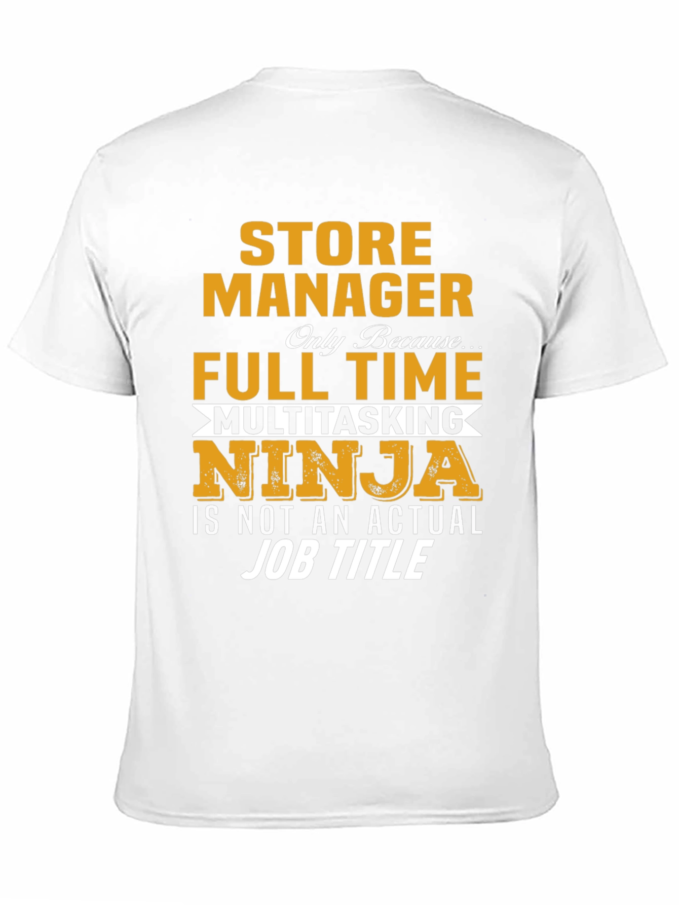 Store Manager Multitasking Ninja T-Shirt