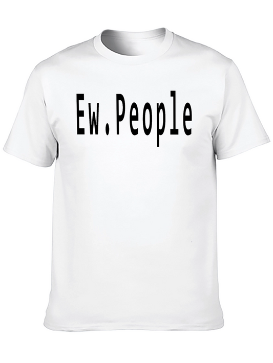 Ew People Graphic Tee - Unisex Cotton T-Shirt