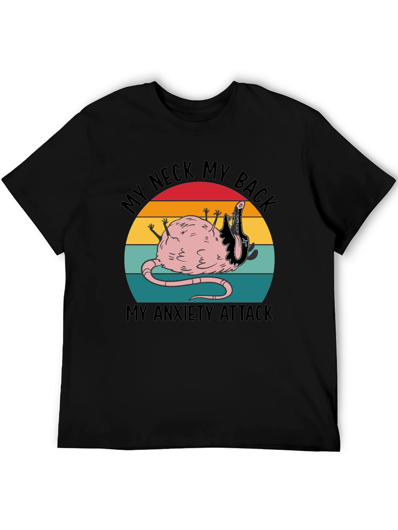 Funny My Neck My Back Rat Anxiety T-Shirt