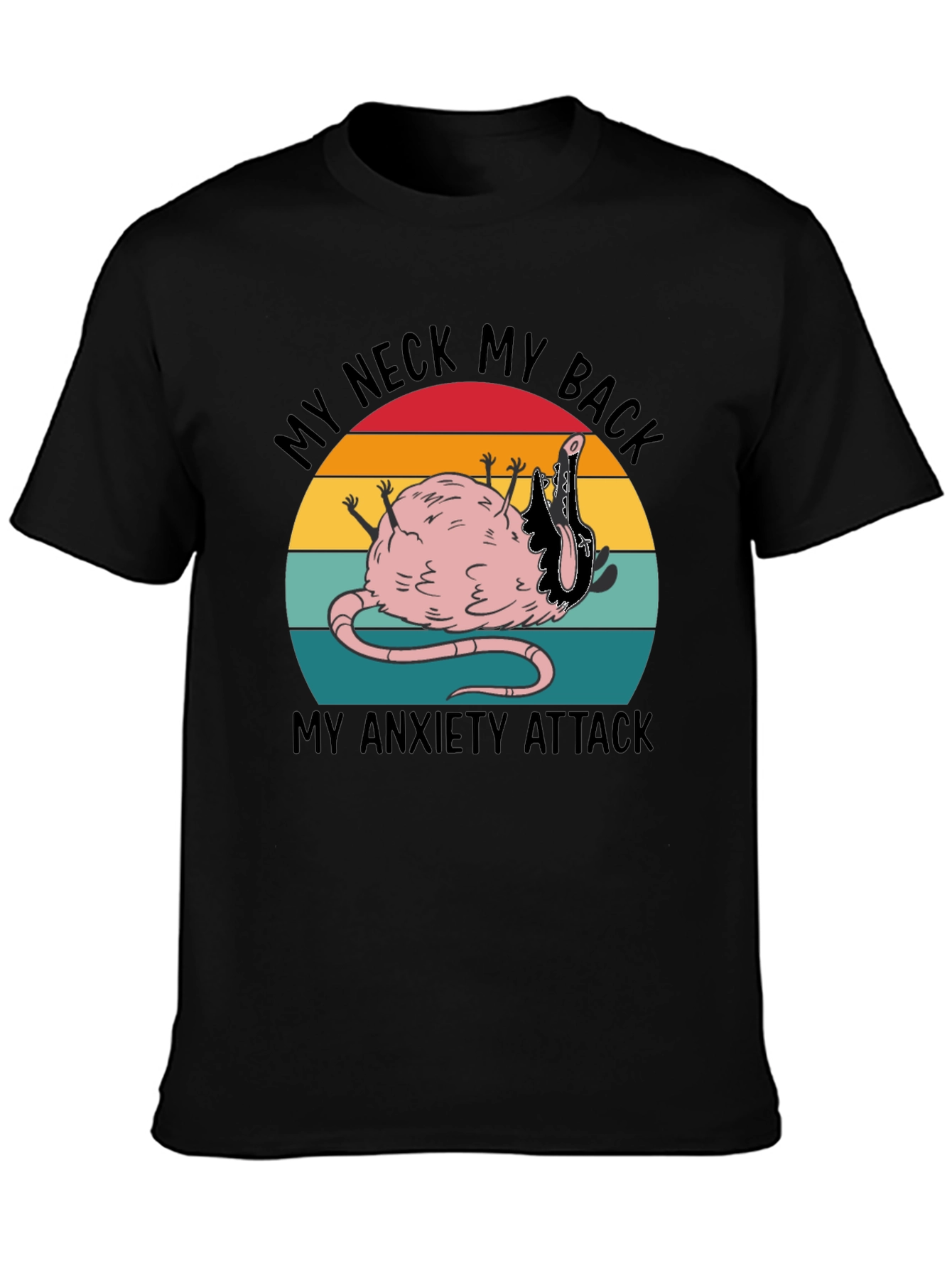 Funny My Neck My Back Rat Anxiety T-Shirt