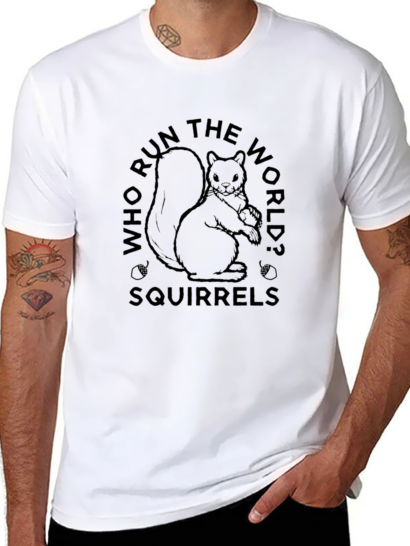 Who Run The World? Squirrels! T-Shirt