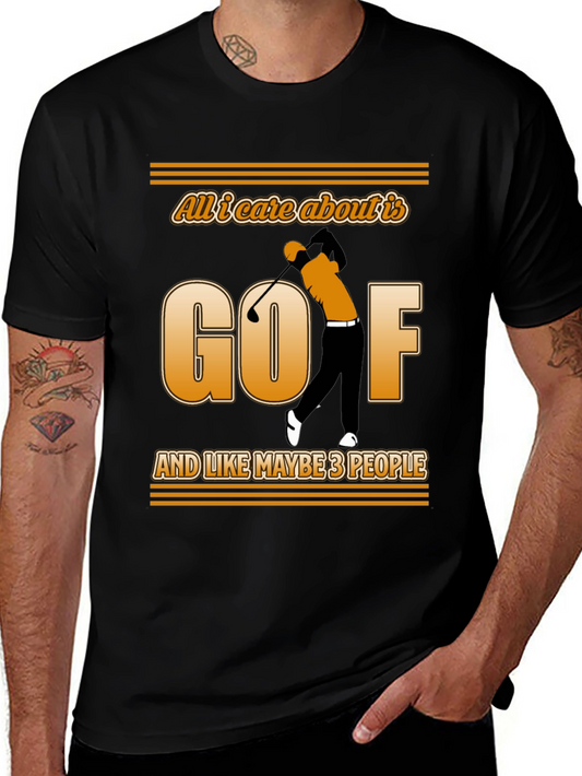 Golf Lover Tee - All I Care About is Golf T-Shirt
