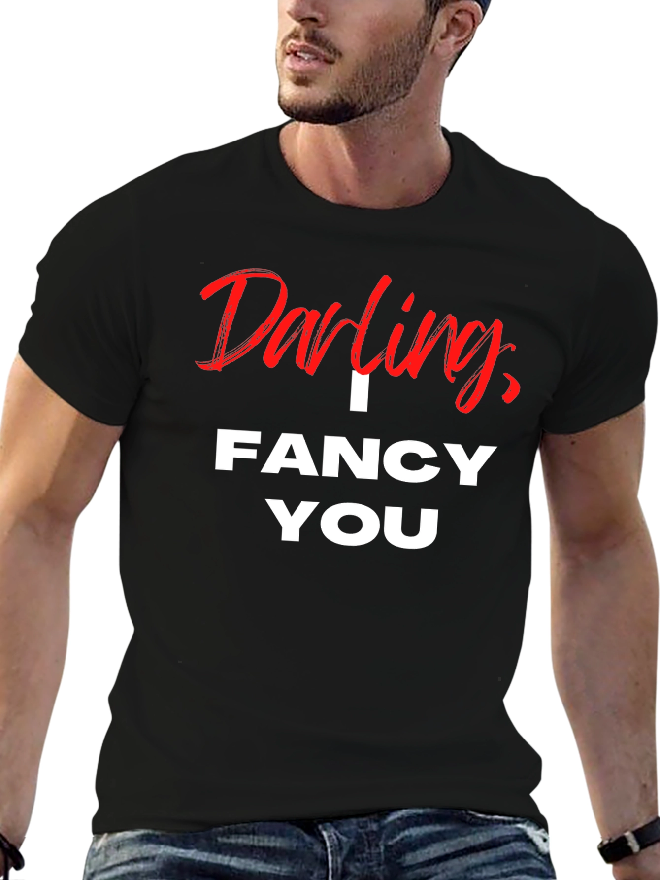 Darling I Fancy You Graphic T-Shirt