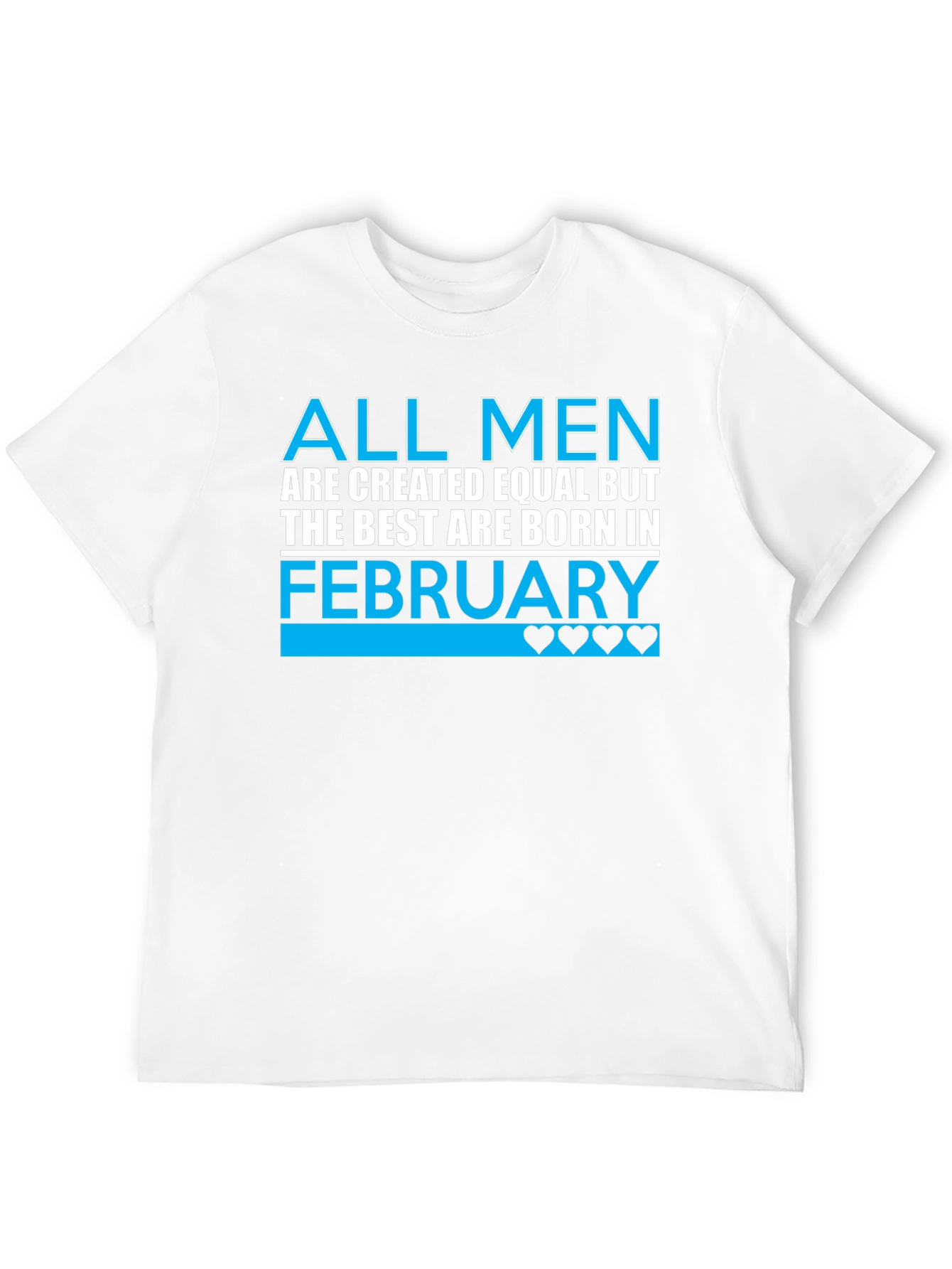 Best Men are Born in February T-Shirt