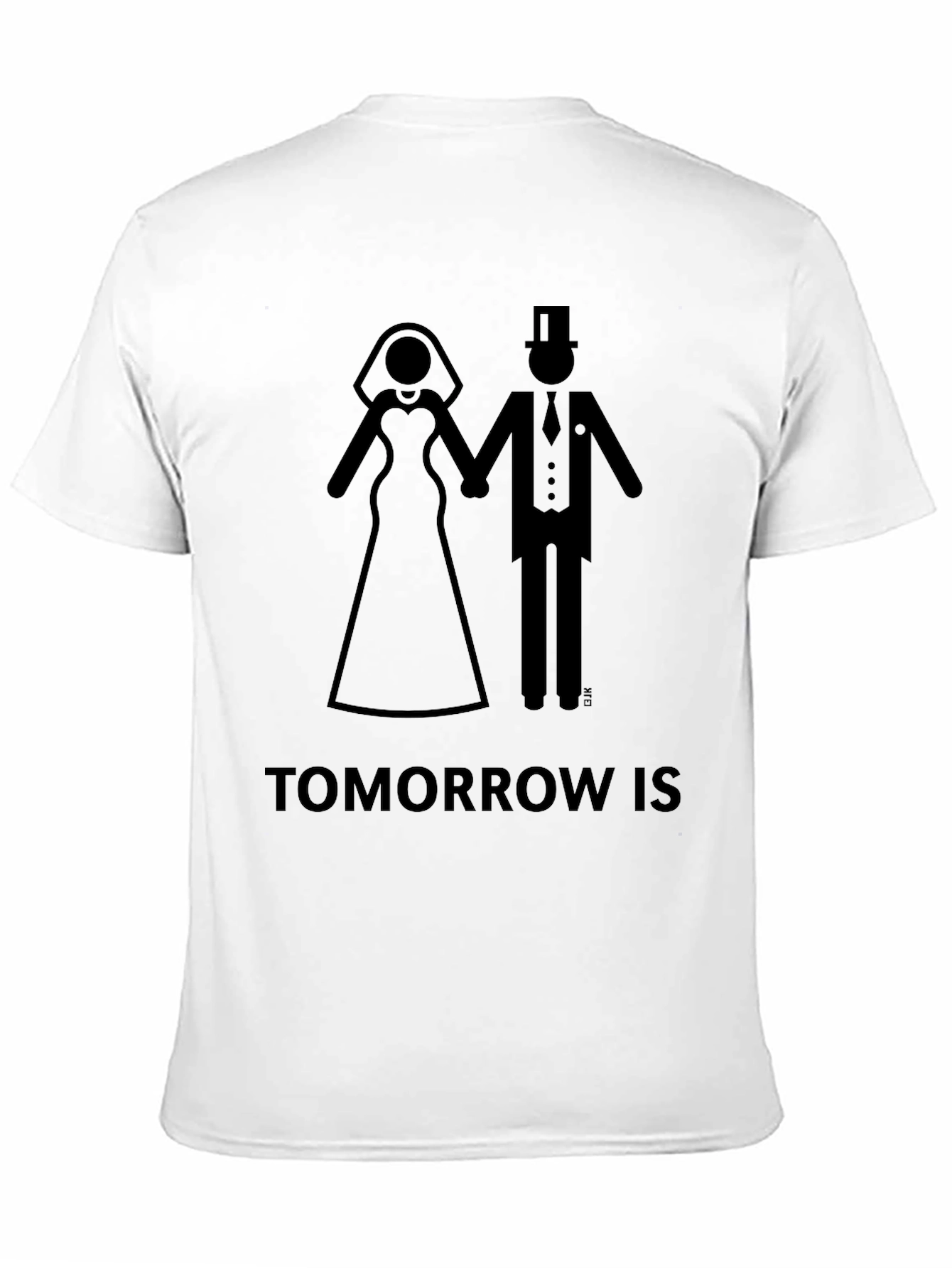 Tomorrow Is The Day Black T-Shirt