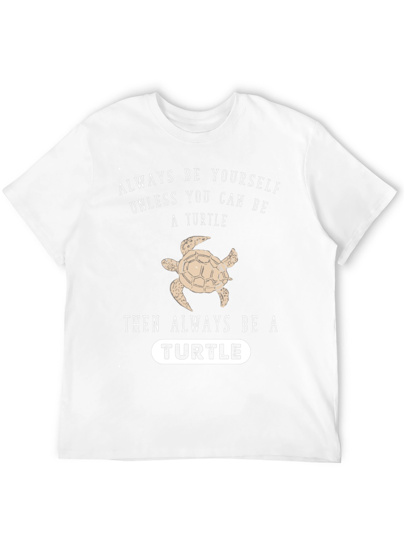 Always Be Yourself Unless Turtle Funny Black T-Shirt