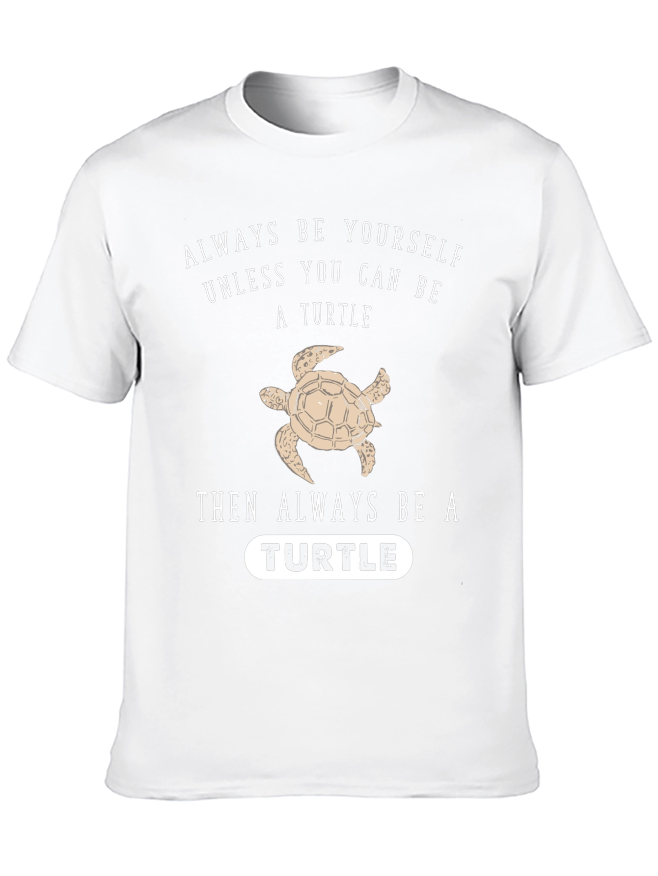 Always Be Yourself Unless Turtle Funny Black T-Shirt