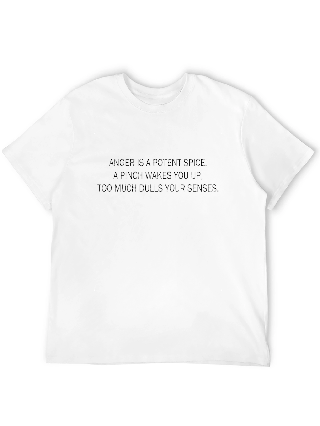 Anger is a Potent Spice Black T-Shirt