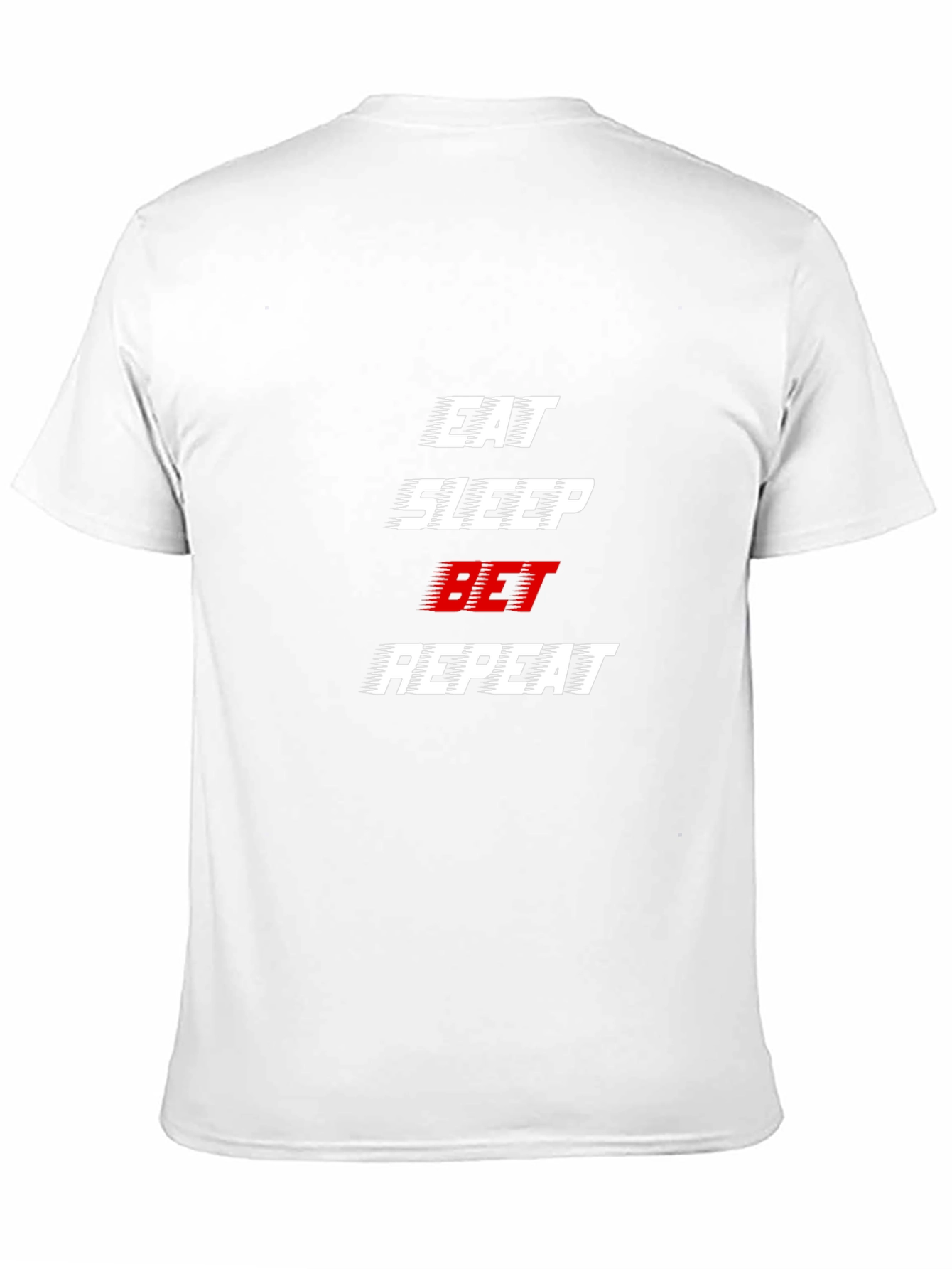 Eat Sleep Bet Repeat Graphic Tee