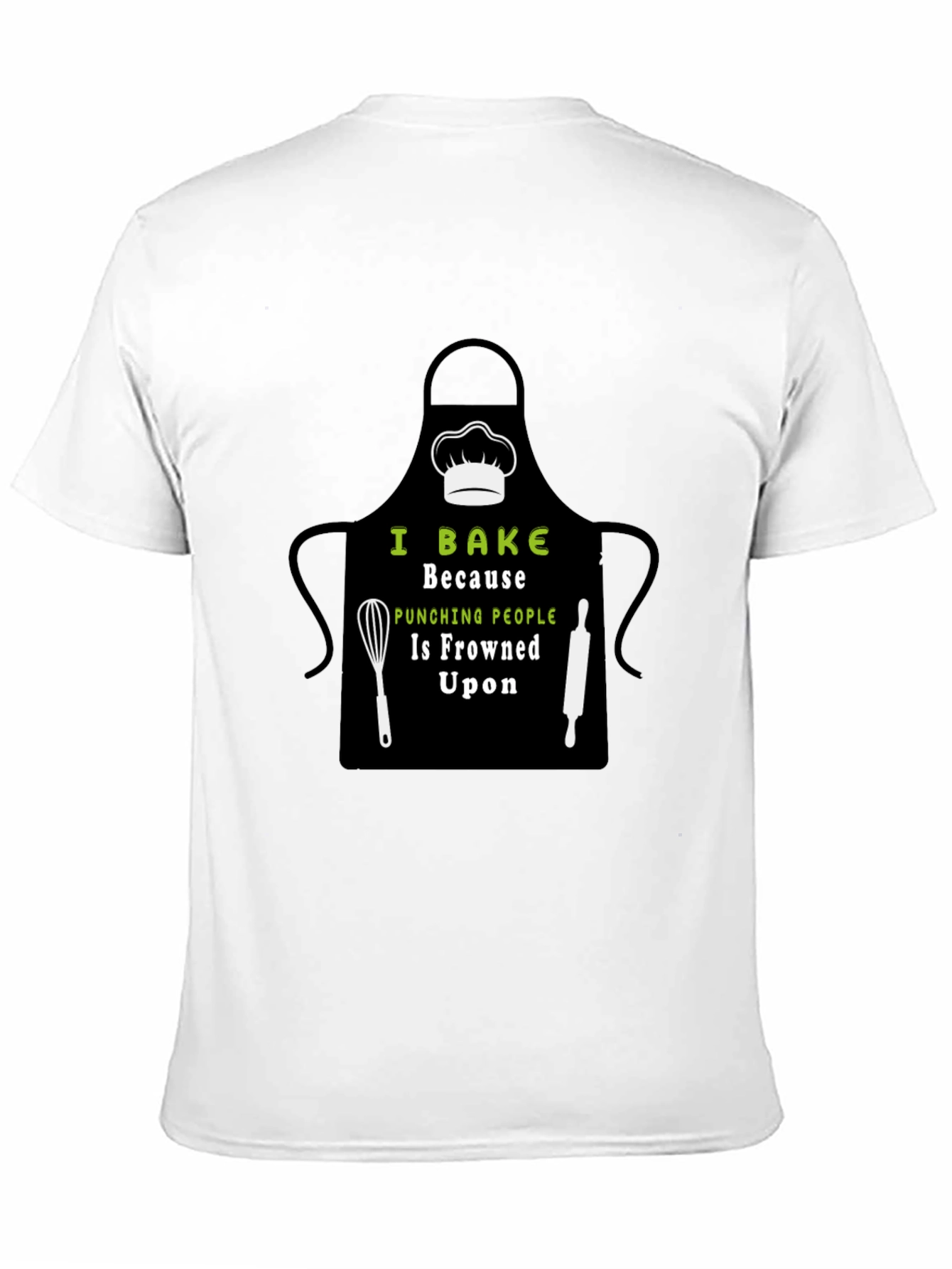 I Bake Because Punching People Is Frowned Upon T-Shirt