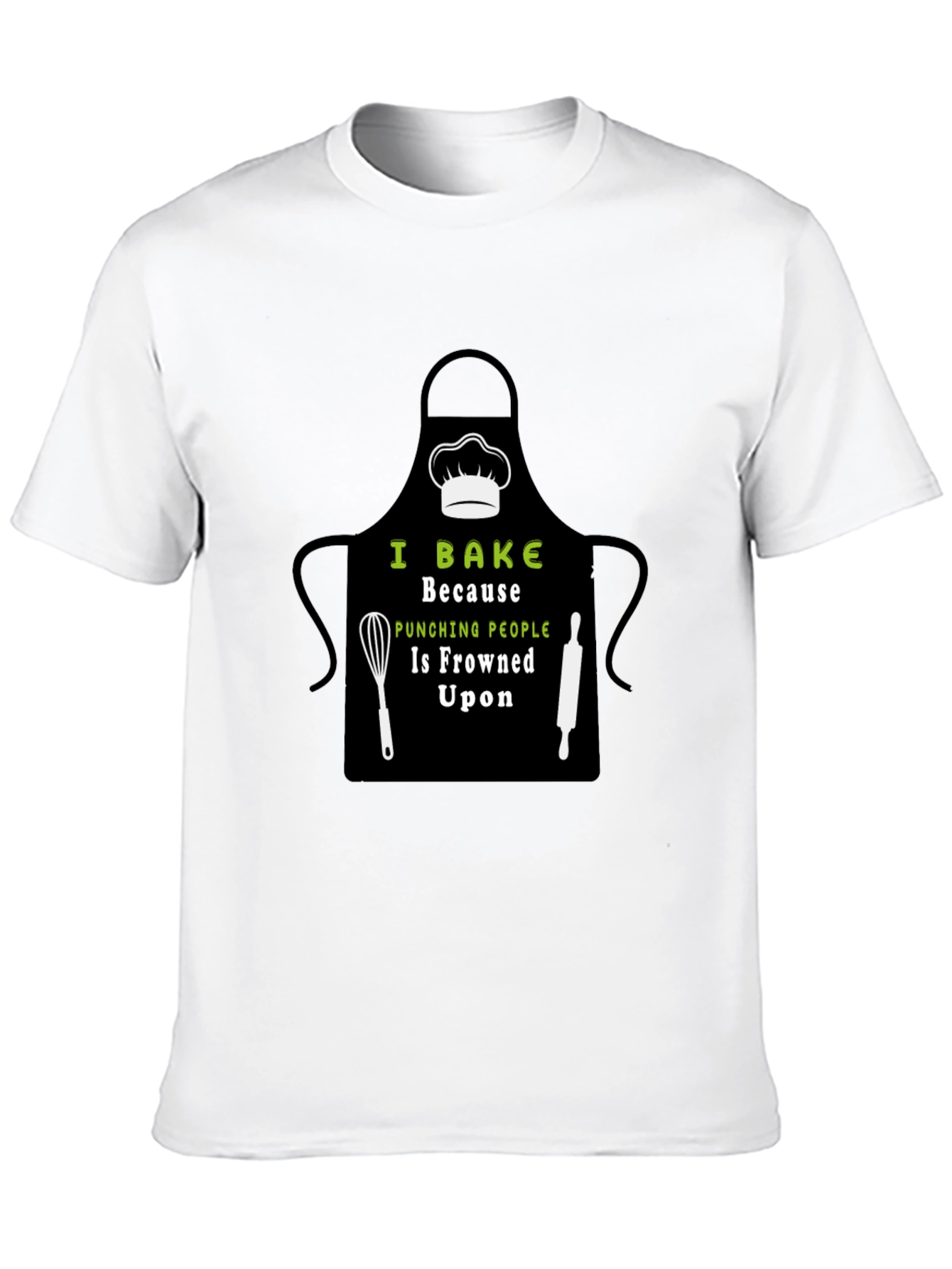 I Bake Because Punching People Is Frowned Upon T-Shirt