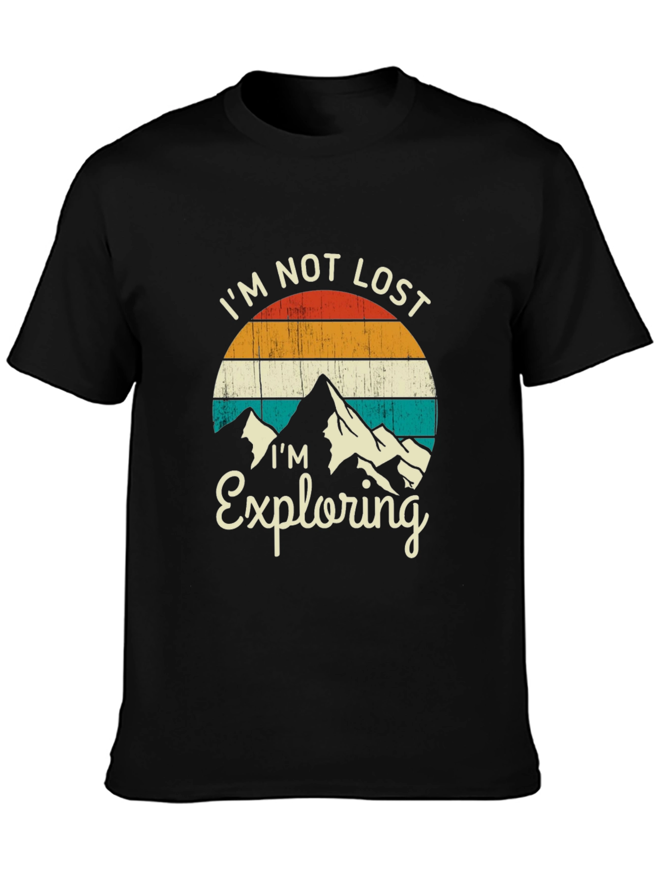 Im Not Lost Im Exploring Graphic T-Shirt