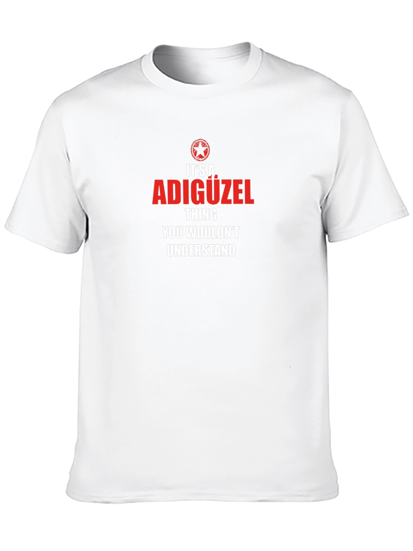 Its a ADIGÜZEL Thing T-Shirt - You Wouldnt Understand
