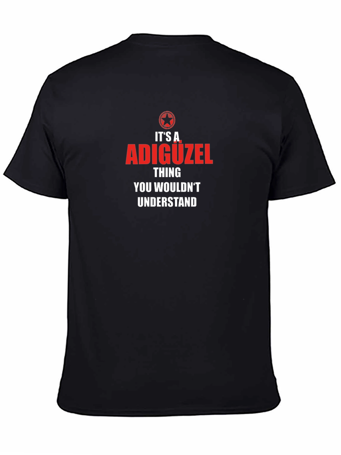 Its a ADIGÜZEL Thing T-Shirt - You Wouldnt Understand
