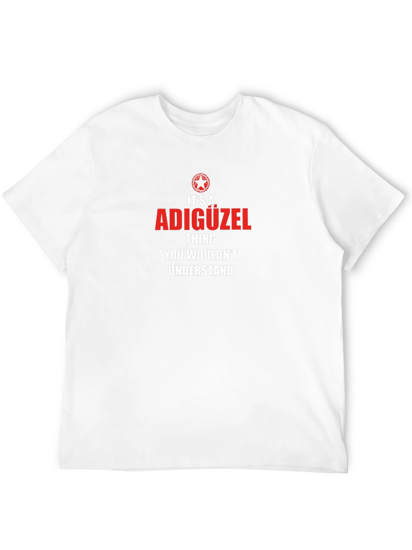 Its a ADIGÜZEL Thing T-Shirt - You Wouldnt Understand