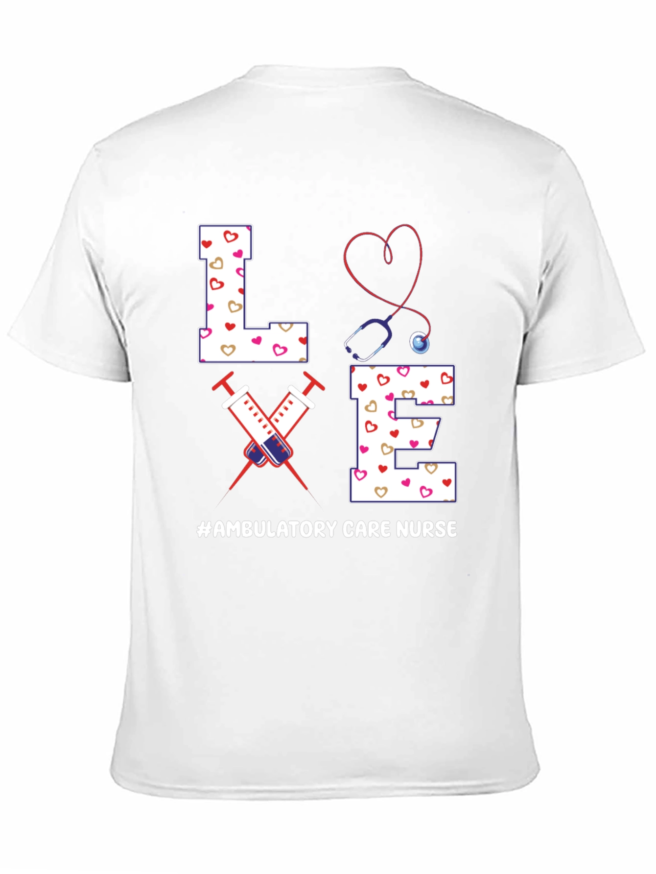 Ambulatory Care Nurse Love T-Shirt