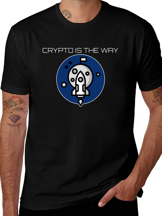 Crypto Is The Way Graphic Tee