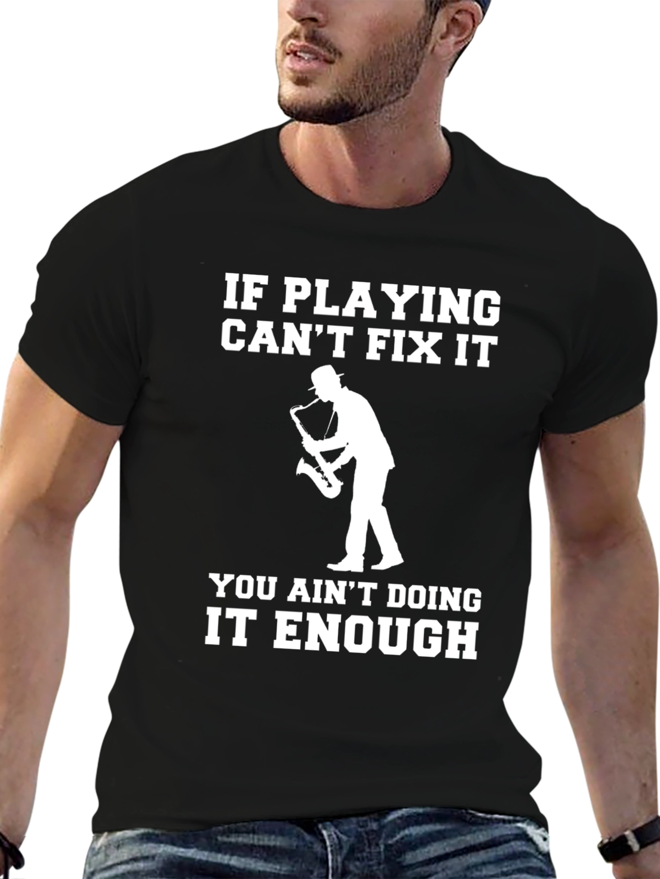 Saxophone Player T-Shirt - Funny Musician Tee