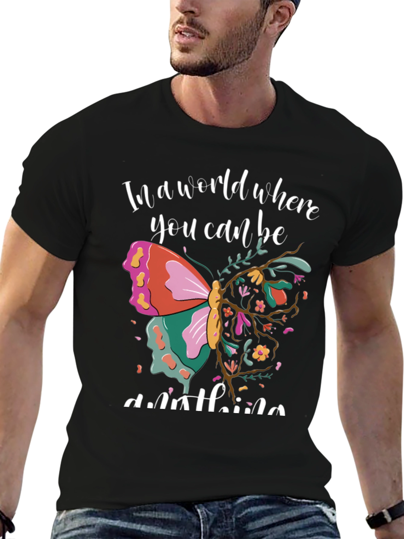 Butterfly Graphic T-Shirt - Be Anything!