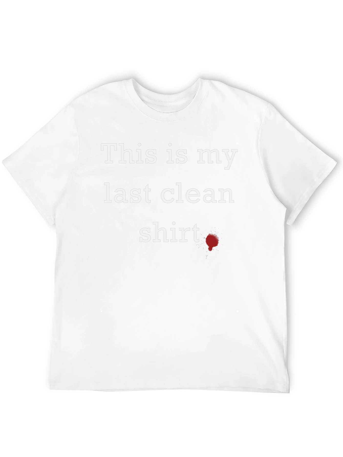 Humorous Last Clean Shirt Graphic Tee