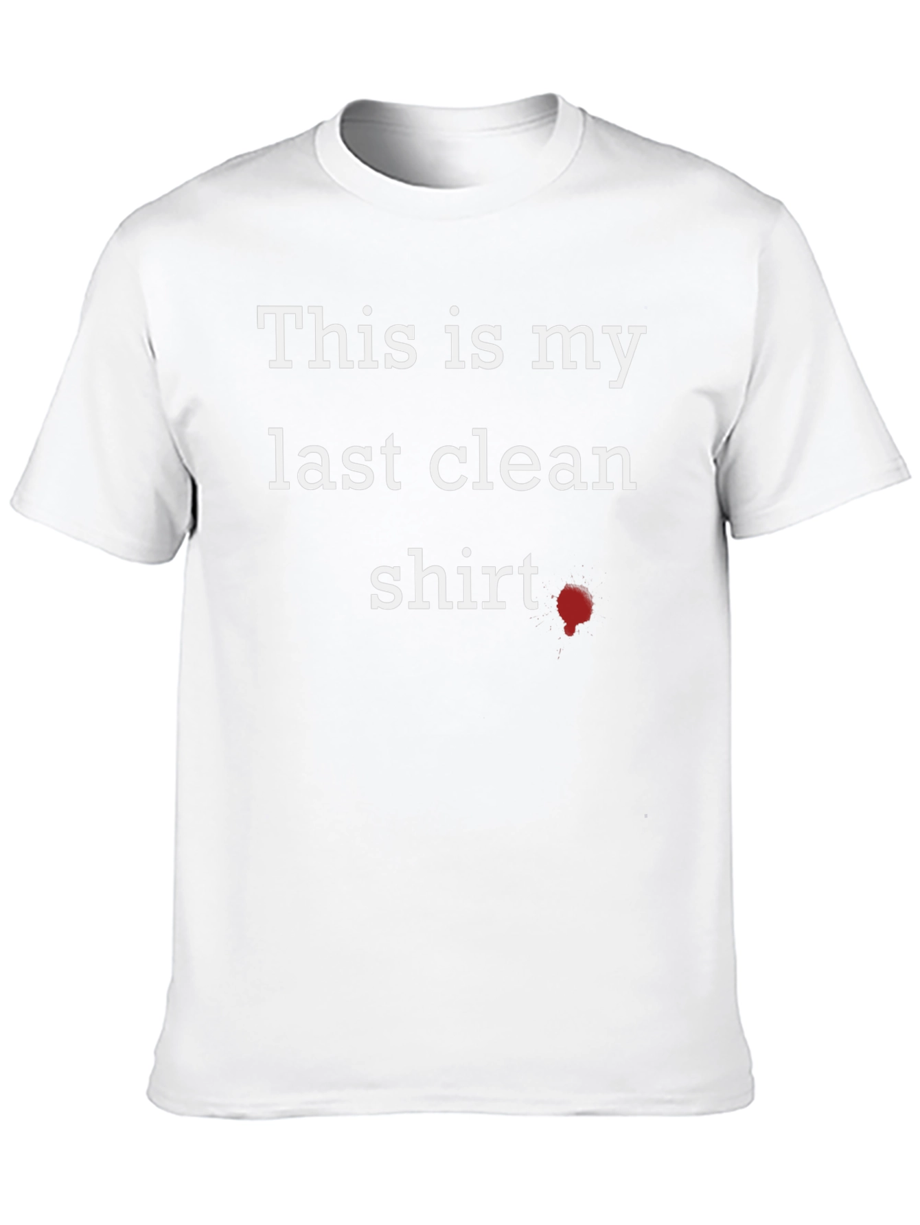 Humorous Last Clean Shirt Graphic Tee
