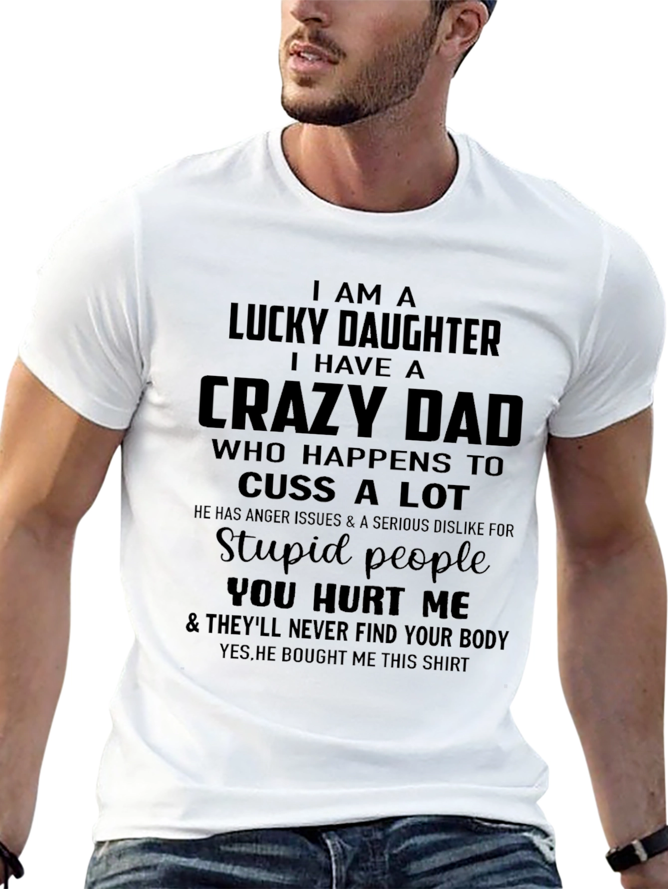 I Have A Crazy Dad T-Shirt Funny Daughter Tee