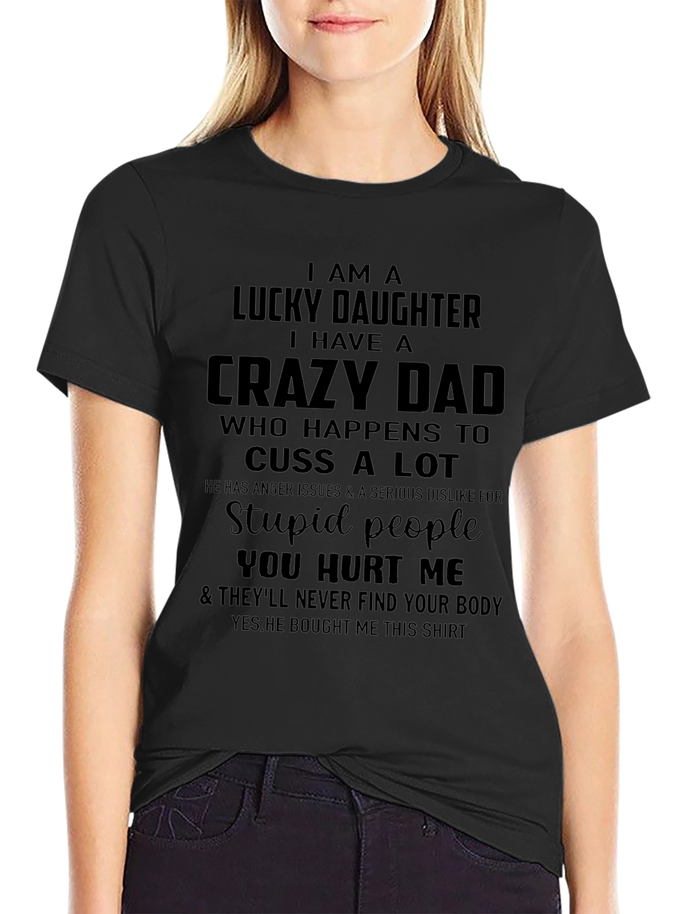 I Have A Crazy Dad T-Shirt Funny Daughter Tee