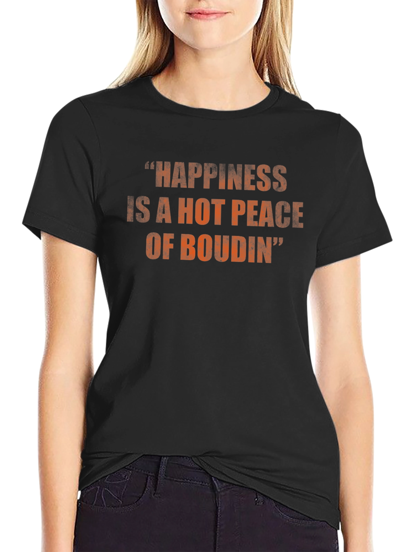 Happiness is Boudin T-Shirt