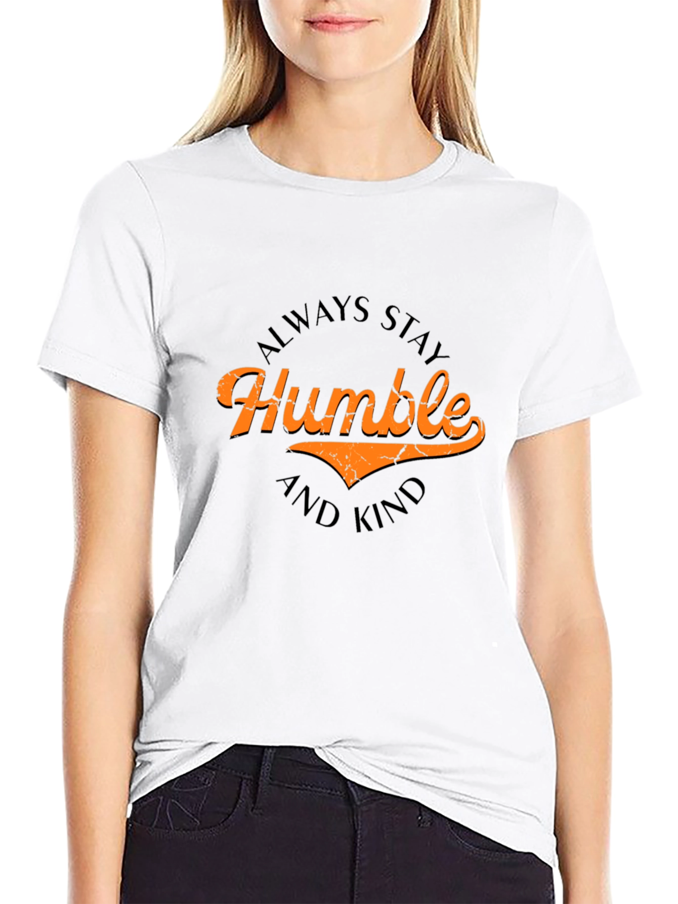 Always Stay Humble and Kind Tee