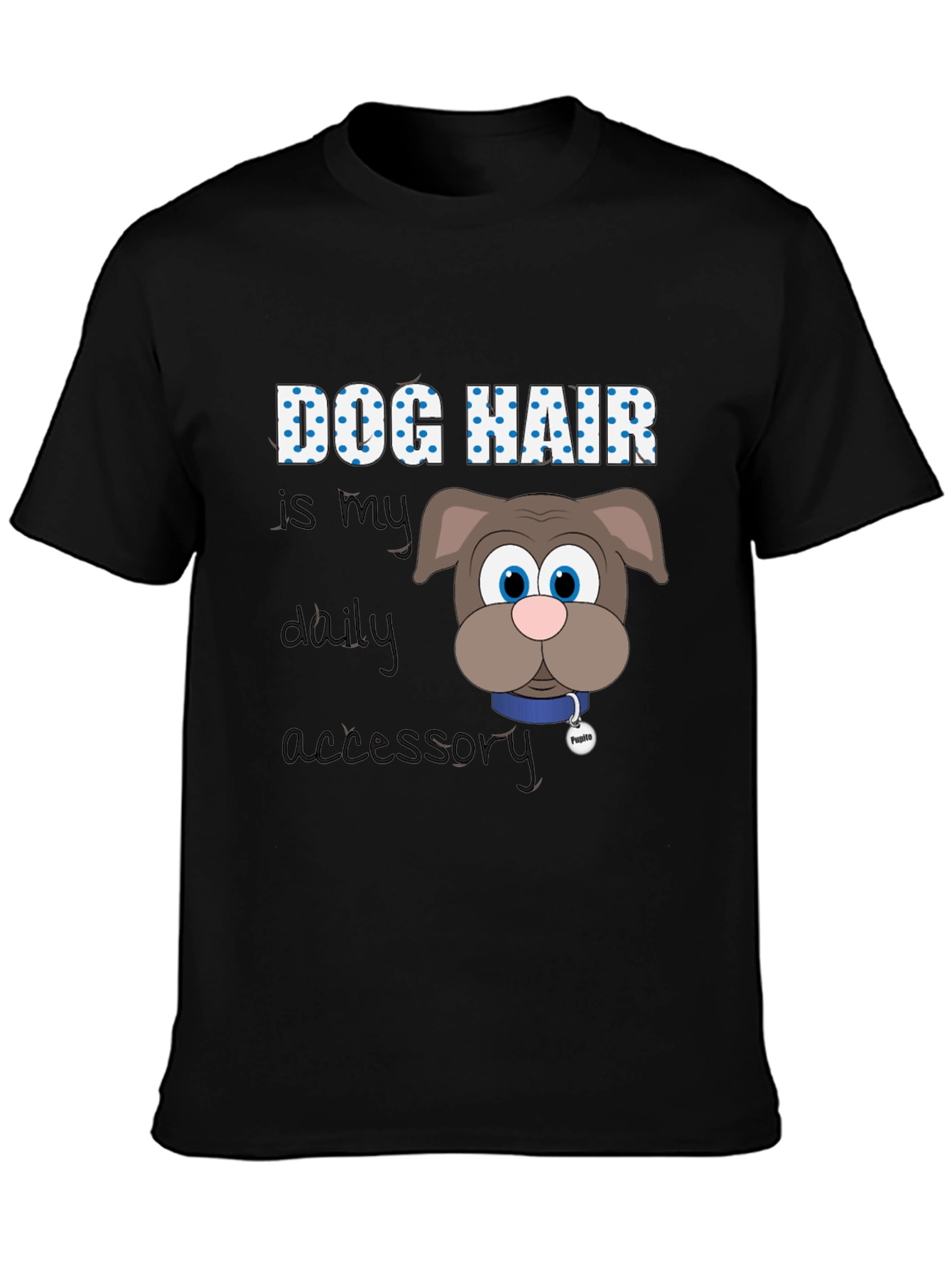 Dog Hair Is My Daily Accessory T-Shirt – Funny Dog Lover Tee