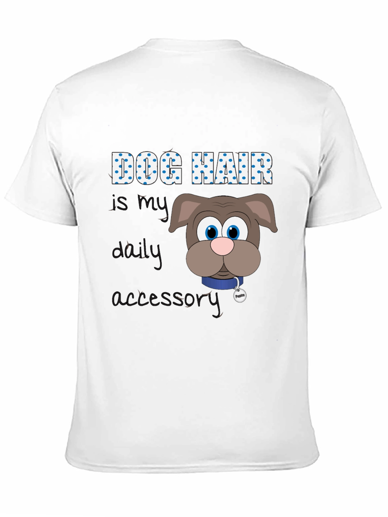 Dog Hair Is My Daily Accessory T-Shirt – Funny Dog Lover Tee